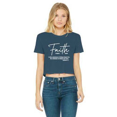 Faith Is The Substance of Things Hoped For, White Graphic Text Women's Classic Cropped Raw Edge T-Shirt